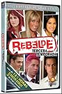Rebelde: Tercera Temporada