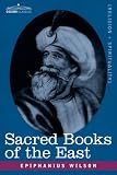 SACRED BOOKS OF THE EAST: Comprising Vedic Hymns, Zend-Avesta, Dhamapada, Upanishads, the Koran, and the Life of Buddha