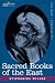 SACRED BOOKS OF THE EAST: Comprising Vedic Hymns, Zend-Avesta, Dhamapada, Upanishads, the Koran, and the Life of Buddha