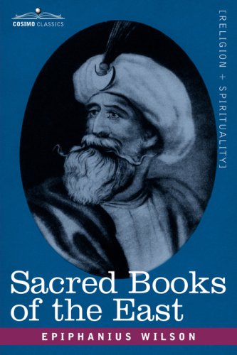 SACRED BOOKS OF THE EAST: Comprising Vedic Hymns, Zend-Avesta, Dhamapada, Upanishads, the Koran, and the Life of Buddha under Theism in The Books Store