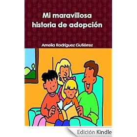 Mi maravillosa historia de adopci�n