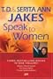 T. D. and Serita Ann Jakes Speak to Women, 3-in-1