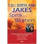 T. D. and Serita Ann Jakes Speak to Women, 3-in-1