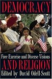 Democracy and Religion: Free Exercise and Diverse Visions