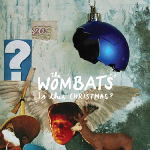 Wombats - Is This Christmas - Zortam Music