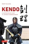 Kendo: A Comprehensive Guide to Japan...