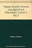 Drama CA3 : ysgogi gwaith drama yng nghyfnod allweddol 3. Cyfrol 1, Blwyddyn 7