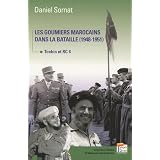 Les goumiers marocains dans la bataille. Tonkin RC4 (1948-1952)par Daniel Sornat