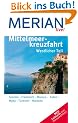 Mittelmeerkreuzfahrt Westlicher Teil: Spanien, Frankreich, Monaco, Italien, Malta, Tunesien und Marokko (MERIAN live)
