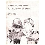 Where I Came From But No Longer Exist