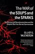 The War of the Soups and the Sparks: The Discovery of Neurotransmitters and the Dispute Over How Nerves Communicate