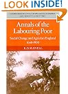 Annals of the Labouring Poor: Social Change and Agrarian England, 1660-1900 (Cambridge Studies in Population, Economy and Society in Past Time)
