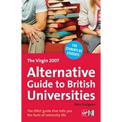The Virgin 2007 Alternative Guide to British Universities