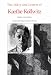 Diary and Letters of Kaethe Kollwitz
