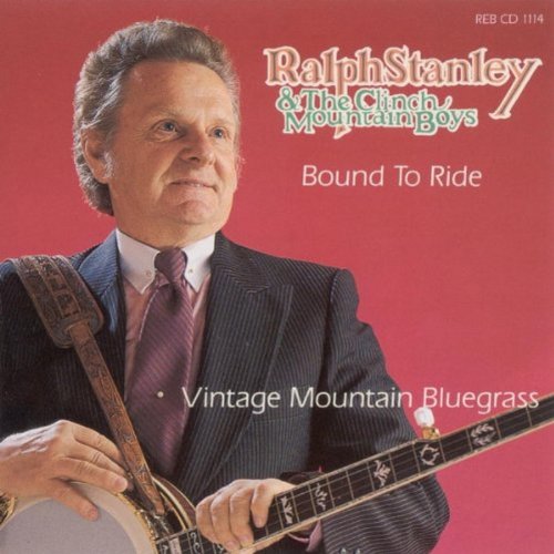 Ralph Stanley - Bound to Ride - Zortam Music
