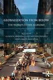 Globalization from below : the world's other economy