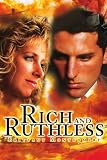 Rich and Ruthless