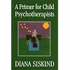 A Primer for Child Psychotherapists