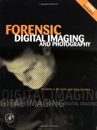 Forensic Digital Imaging and Photography