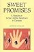 Sweet Promises: Reader on Indian-White Relations in Canada