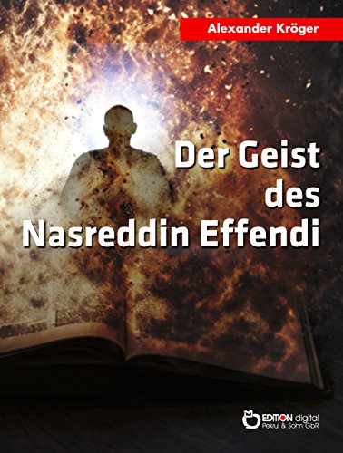 Der Geist des Nasreddin Effendi: Science Fiction-Roman (German Edition)