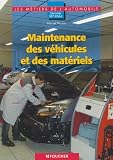 Maintenance des v�hicules et des mat�riels. 2e BEP MVM