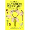 Self-Working Rope Magic: 70 Foolproof Tricks (Dover Books on Magic, Games and Puzzles)