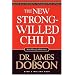 The New Strong-Willed Child