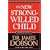 The New Strong-Willed Child
