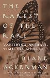 The Rarest of the Rare: Vanishing Animals, Timeless Worlds The Rarest of the Rare: Vanishing Animals, Timeless Worlds