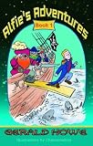 Alfie's Adventures: Bk.1 (Alfies Adventures)