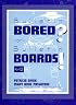 Bulletin Bored? or Bulletin Boards!