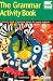 Book The Grammar Activity Book: A Resource Book of Grammar Games for Young Students (Cambridge Copy Collection)