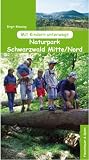 Mit Kindern unterwegs: Naturpark Schwarzwald Mitte/Nord - Birgit Blessing