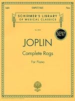 Joplin - Complete Rags for Piano (Schirmer's Library of Musical Classics) Vol. 2020