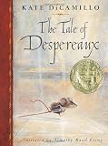 The Tale of Despereaux: Being the Story of a Mouse, a Princess, Some Soup, and a Spool of Thread By Kate Dicamillo, Timothy B. Ering