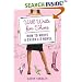 Will Write for Shoes: How to Write a Chick Lit Novel