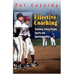 Effective Coaching: Teaching Young People Sports and Sportmanship