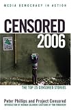Censored 2006: The Top 25 Censored Stories (Censored)