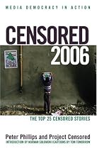 Censored 2006: The Top 25 Censored Stories