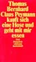 Claus Peymann kauft sich eine Hose und geht mit mir essen: Drei Dramolette