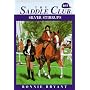 SILVER STIRRUPS (THE SADDLE CLUB #65)