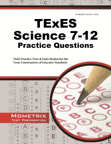 texes science 7 12 practice questions texes practice tests  exam review for the texas examinations of educator