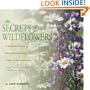 The Secrets of Wildflowers: A Delightful Feast of Little-Known Facts, Folklore, and History