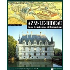 Azay-le-Rideau : Entre Renaissance et Romantisme