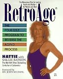 Retro-Age: The Four-step Program to Reverse the Aging Process