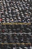 Crossing the Finish Line: Completing College at America's Public Universities
