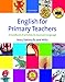 English for Primary Teachers (Resource Books for Teachers)