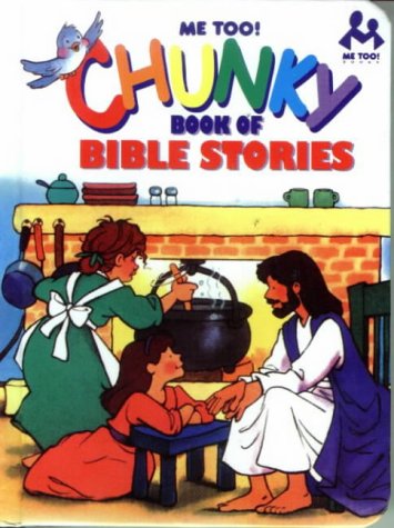 Chunky Book of Bible Stories (Me Too!)
