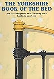 The Yorkshire book of the bed